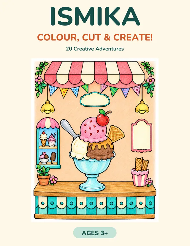 Front cover of ISMIKA: Colour, Cut & Create!, showing an ice cream sundae in an ice cream parlour. 20 Creative Adventures, ages 3+.